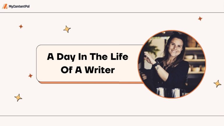 A Day In The Life Of A Writer At My Content Pal