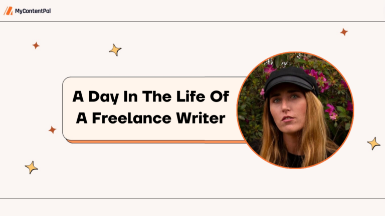 A Day In The Life Of A Freelance Writer At My Content Pal