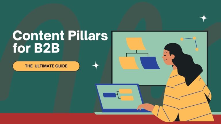 A guide for b2b content pillars